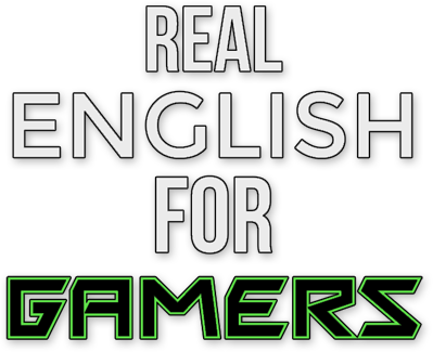 Chinese Real English For Gamers边玩你最爱的电子游戏 一边学英语